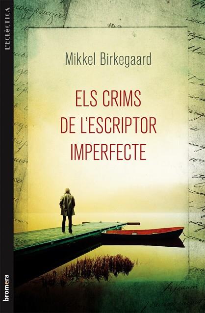 CRIMS DE L'ESCRIPTOR IMPERFECTE, ELS | 9788490260210 | BIRKEGAARD, MIKKEL