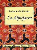 ALPUJARRA, LA | 9788478132256 | ALARCON, PEDRO ANTONIO DE
