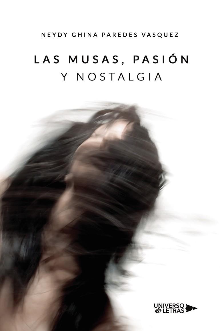 MUSAS, PASIÓN Y NOSTALGIA, LAS | 9788418855108 | PAREDES VASQUEZ, NEYDY GHINA