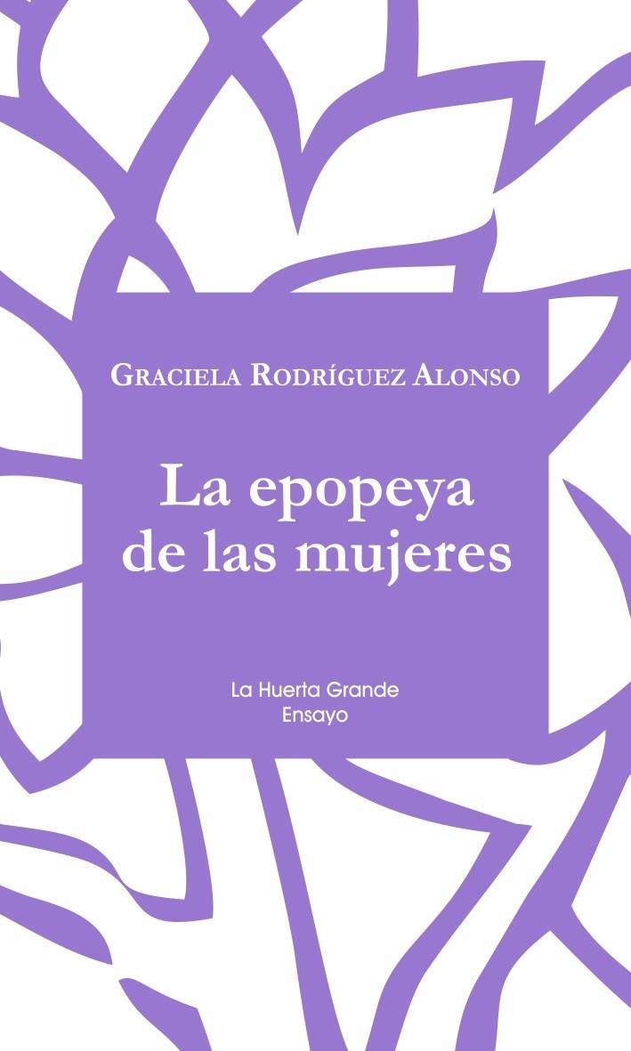 EPOPEYA DE LAS MUJERES, LA | 9788417118372 | RODRÍGUEZ, GRACIELA
