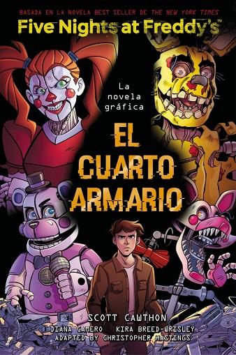 FIVE NIGHTS AT FREDDY'S. LA NOVELA GRÁFICA 03 : EL CUARTO ARMARIO | 9791387517069 | CAWTHON, SCOTT / BREED-WRISLEY, KIRA