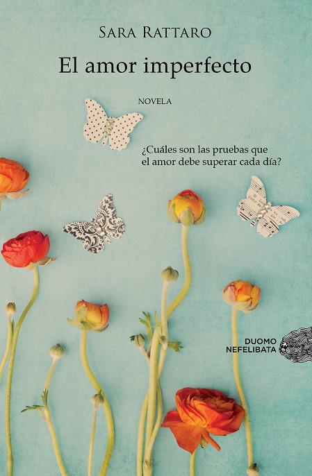 AMOR IMPERFECTO, EL | 9788415945178 | RATTARO, SARA