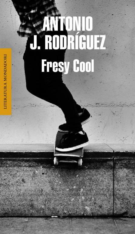 FRESY COOL | 9788439724797 | RODRÍGUEZ, ANTONIO J.