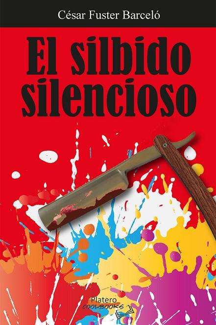 SILBIDO SILENCIOSO, EL | 9788412437737 | FUSTER BARCELÓ, CESAR