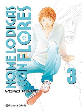 NO ME LO DIGAS CON FLORES KANZENBAN 03 | 9788491465713 | KAMIO, YOKO