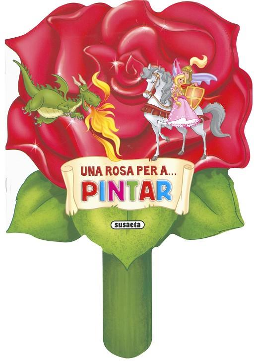 ROSA PER A...PINTAR, UNA | 9788467774085 | SUSAETA, EQUIPO