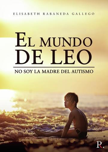 MUNDO DE LEO, EL | 9788418528682 | RABANEDA GALLEGO, ELISABETH