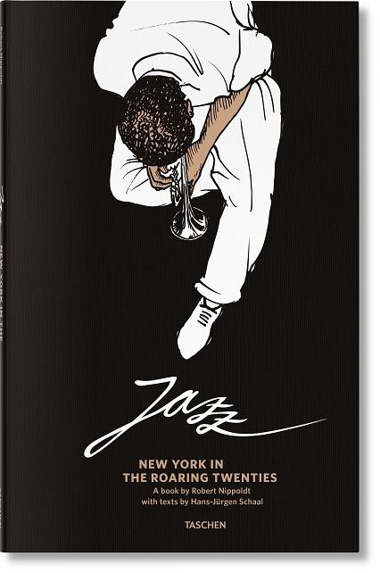 JAZZ. NEW YORK IN THE ROARING TWENTIES | 9783836584715 | SCHAAL, HANS-JÜRGEN
