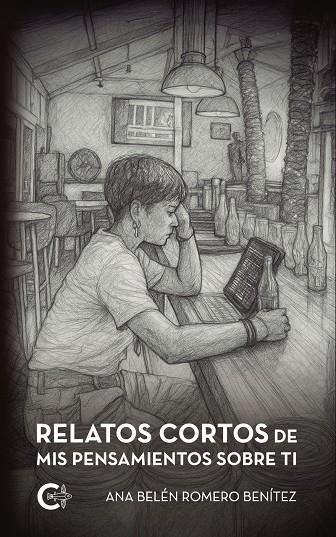 RELATOS CORTOS DE MIS PENSAMIENTOS SOBRE TI | 9791388254253 | ROMERO BENÍTEZ, ANA BELÉN