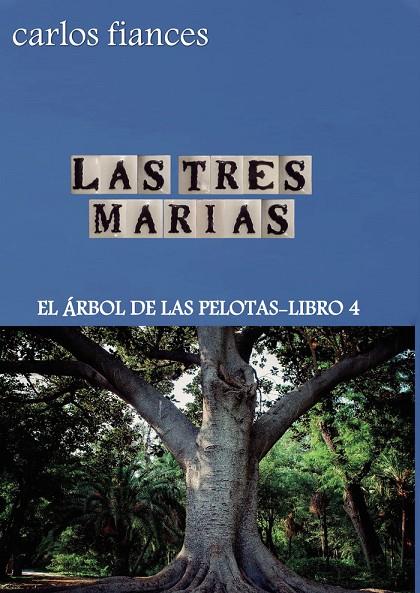 TRES MARÍAS, LAS | 9788419373335 | FIANCES BOOTELLO, EMILIO CARLOS