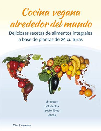 COCINA VEGANA ALREDEDOR DEL MUNDO | 9788413265711 | DEYRINGER, NINA