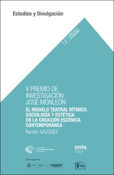MODELO TEATRAL RÍTMICO, EL : SOCIOLOGÍA Y ESTÉTICA EN LACREACIÓN ESCÉNICA CONTEMPORÁNEA | 9788412152227 | GÁZQUEZ MARTÍNEZ, RAMÓN