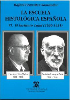 ESCUELA HISTOLÓGICA ESPAÑOLA, LA | 9788481385823 | GONZÁLEZ SANTANDER, RAFAEL
