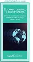 CAMBIO CLIMÁTICO Y SUS METÁFORAS, EL | 9788498889451 | ESPLUGA, JOSEP