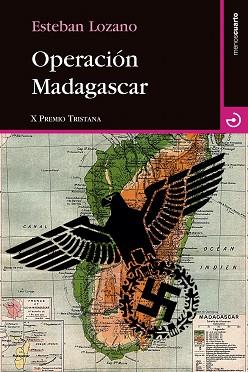 OPERACIÓN MAGADASCAR | 9788415740551 | LOZANO, ESTEBAN