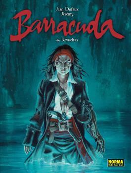 BARRACUDA 04 : REVUELTAS | 9788467916652 | DUFAUX, JEAN / JÉRÉMY