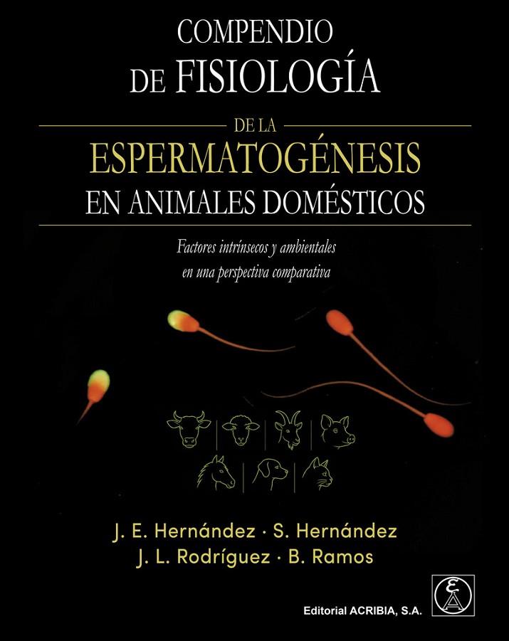 COMPENDIO FISIOLOGIA ESPERMATOGENESIS ANIMALES DOMESTICOS | 9788420013503