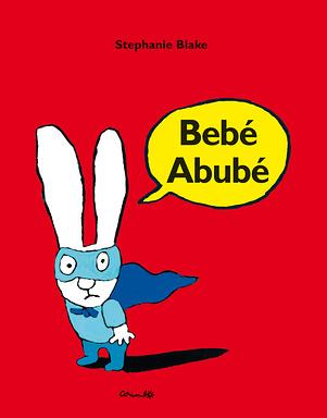 BEBÉ ABUBÉ | 9788484702993 | BLAKE, STEPHANIE