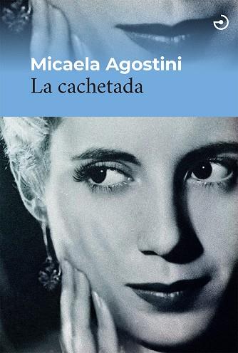 CACHETADA, LA | 9788419964052 | AGOSTINI, MICAELA