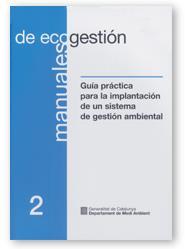 GUÍA PRÁCTICA PARA LA IMPLANTACIÓN DE UN SISTEMA DE GESTIÓN AMBIENTAL | 9788439353058