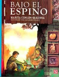 BAJO EL ESPINO - LOS NIÑOS DE LA HAMBRUNA | 9789681662295 | CONLON-MCKENNA, MARITA