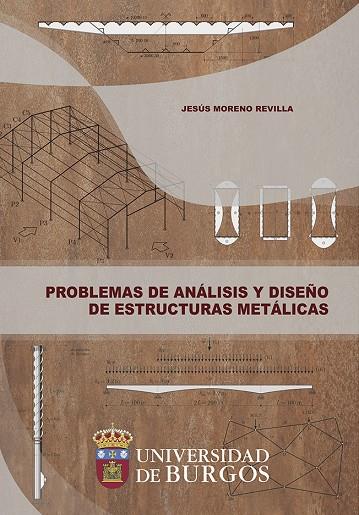 PROBLEMAS DE ANALISIS Y DISEÑO DE ESTRUCTURAS METALICAS | 9791387585211 | MORENO REVILLA, JESUS