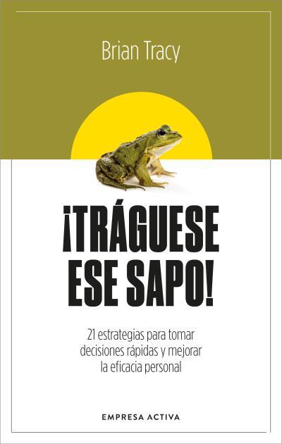 TRÁGUESE ESE SAPO! (ED. REVISADA) | 9788416997879 | TRACY, BRIAN