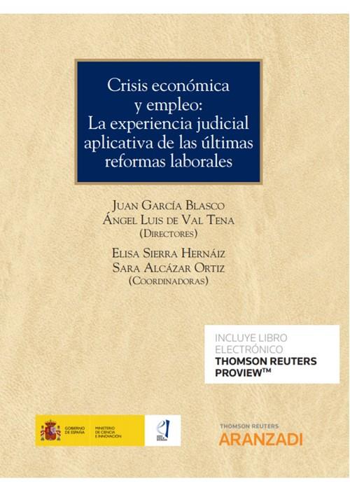 CRISIS ECONOMICA Y EMPLEO | 9788413902739 | ALCÁZAR ORTIZ, SARA/DE VAL TENA, ÁNGEL LUIS/GARCÍA BLASCO, JUAN/SIERRA HERNÁIZ, ELISA