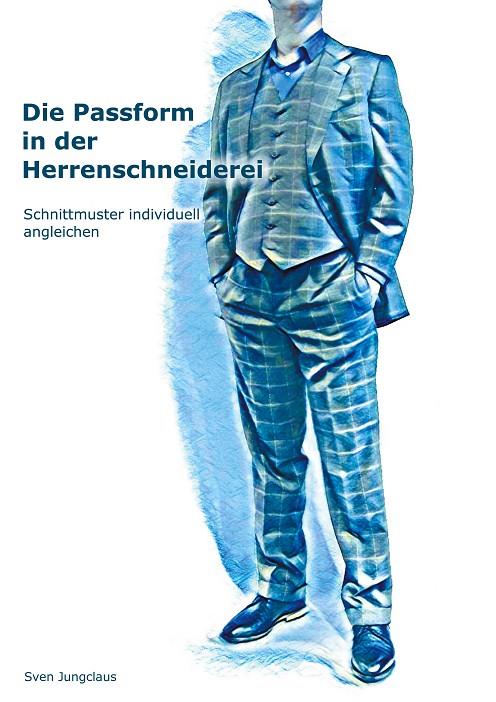 DIE PASSFORM IN DER HERRENSCHNEIDEREI | 9783750425330 | JUNGCLAUS, SVEN