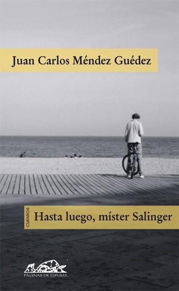 HASTA LUEGO, MISTER SALINGER | 9788495642998 | MÉNDEZ GUÉDEZ, JUAN CARLOS