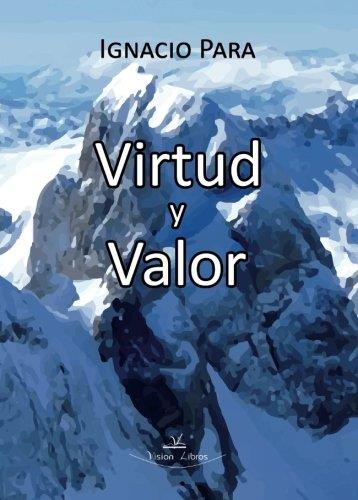 VIRTUD Y VALOR | 9788490111123 | PARA, IGNACIO