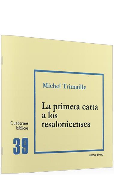 PRIMERA CARTA A TESALONICENSES | 9788471513328 | TRIMAILLE, MICHEL