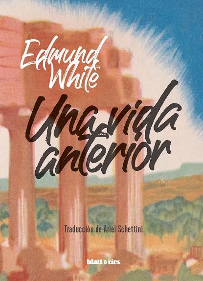 VIDA ANTERIOR, UNA | 9788412605945 | WHITE, EDMUND