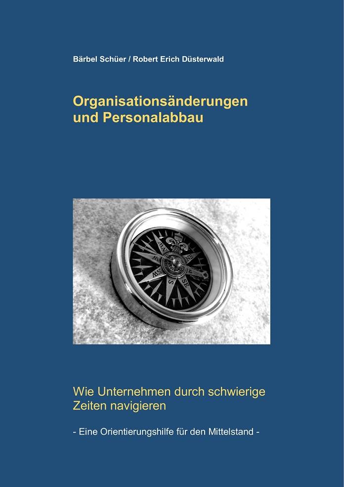 ORGANISATIONSÄNDERUNGEN UND PERSONALABBAU | 9783750419018 | SCHUER, BARBEL / DUSTERWALD, ROBERT ERICH