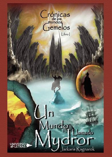 CRÓNICAS DE LOS MUNDOS GEMELOS | 9788417740276 | RAGNAROK, JARKARIS