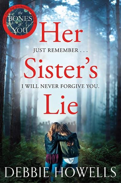 HER SISTER'S LIE | 9781509834723 | HOWELLS, DEBBIE