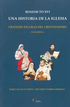 BENEDICTO XVI UNA HISTORIA DE LA IGLESIA VOL. 2 | 9788470576645 | BLANCO, PABLO / TORRES, EDUARDO
