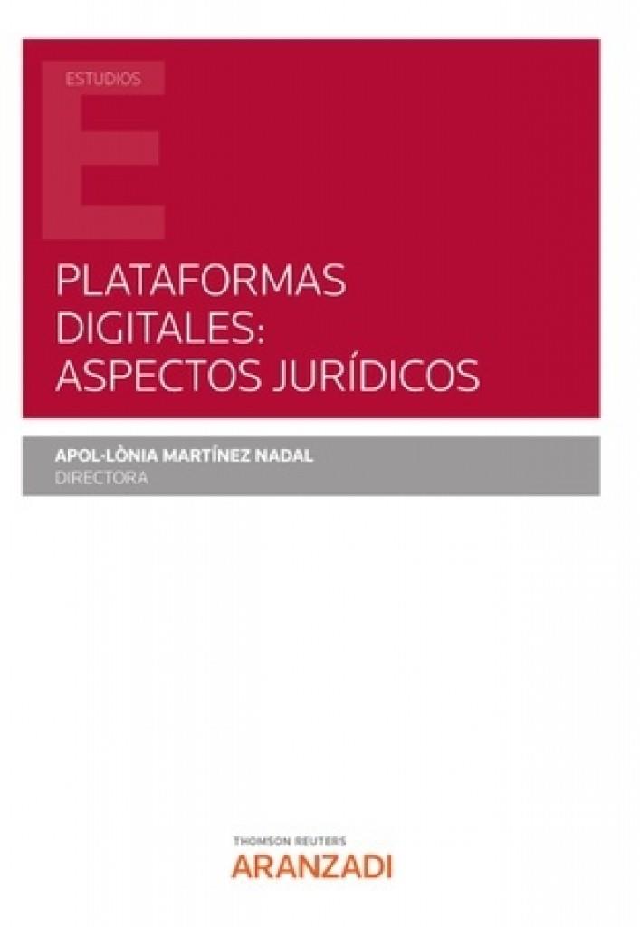 PLATAFORMAS DIGITALES : ASPECTOS JURIDICOS | 9788413465050 | MARTINEZ NADAL, APOL·LONIA