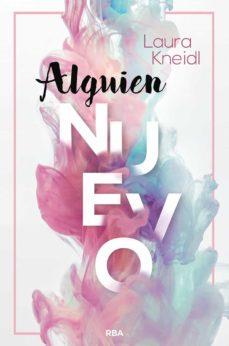 ALGUIEN NUEVO | 9788491876915 | KNEIDL, LAURA