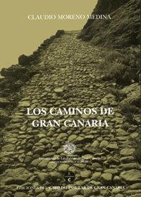 CAMINOS DE GRAN CANARIA, LOS | 9788481031454 | MORENO MEDINA, CLAUDIO