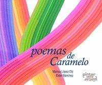 POEMAS DE CARAMELO | 9788493732547 | LÓPEZ DIZ, MARISA