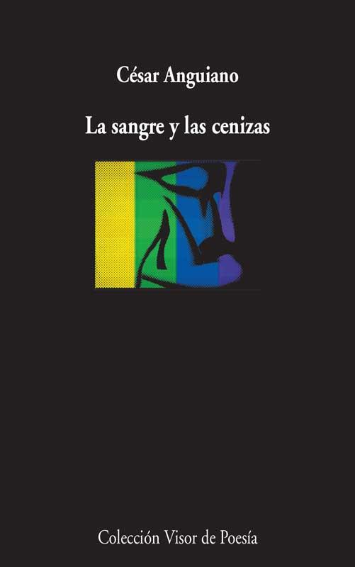 SANGRE Y LAS CENIZAS, LA | 9788498958492 | ANGUIANO, CÉSAR
