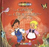 CASITA DE CHOCOLATE, LA | 9788490374719 | EQUIPO DE TODOLIBRO