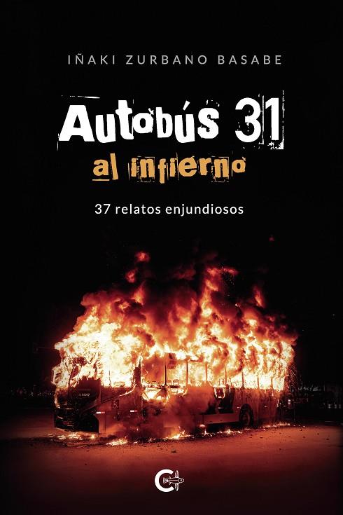 AUTOBÚS 31 AL INFIERNO | 9788418787300 | ZURBANO BASABE, IÑAKI