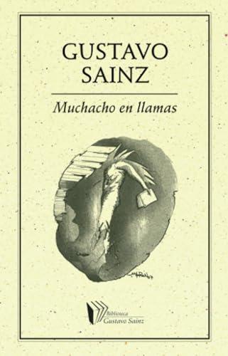 MUCHACHO EN LLAMAS | 9789685473866 | SAINZ, GUSTAVO