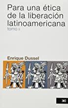 PARA UNA ÉTICA DE LA LIBERACIÓN LATINOAMERICANA. VOL. 2 | 9786070305757 | DUSSEL, ENRIQUE