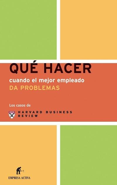 QHC EL  MEJOR EMPLEADO DA PROBLEMAS | 9788495787712 | HARVARD BUSINESS REVIEW