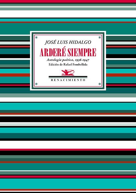 ARDERÉ SIEMPRE | 9788419231659 | HIDALGO, JOSE LUIS