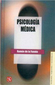 PSICOLOGÍA MÉDICA | 9789681639341 | FUENTE, RAMÓN DE LA