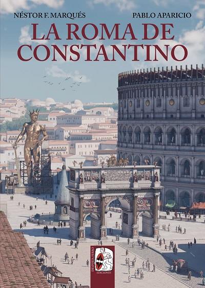 ROMA DE CONSTANTINO, LA | 9788412744378 | MARQUÉS, NÉSTOR F. / APARICIO, PABLO